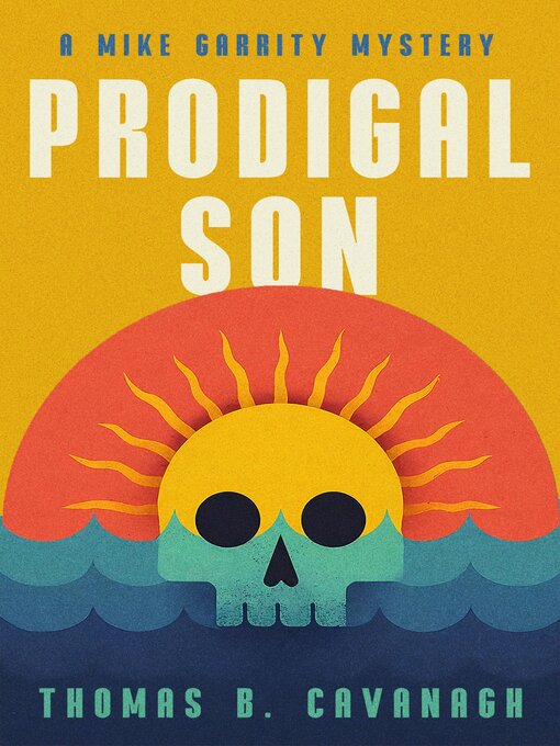Title details for Prodigal Son by Thomas B. Cavanagh - Available